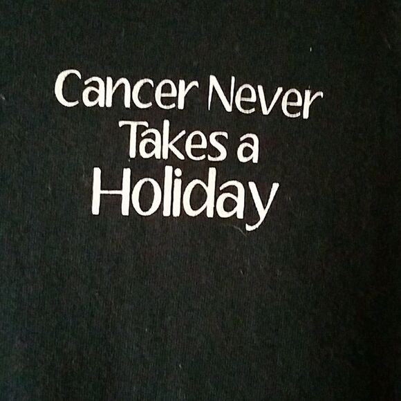 Cancer Never Takes A Holiday T-shirt SZ M NWOT - Picture 3 of 4